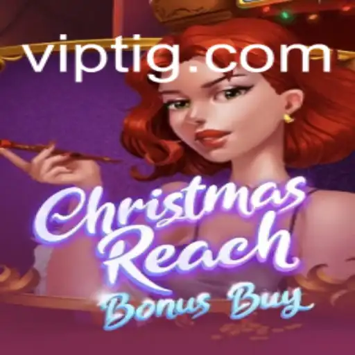ChristmasReachBonusBuy: Um Mergulho no Mundo do Jogo Temático de Natal da VIP.GAME