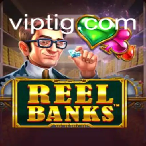 Explorando o Mundo de ReelBanks: O Jogo do Momento na VIP.GAME